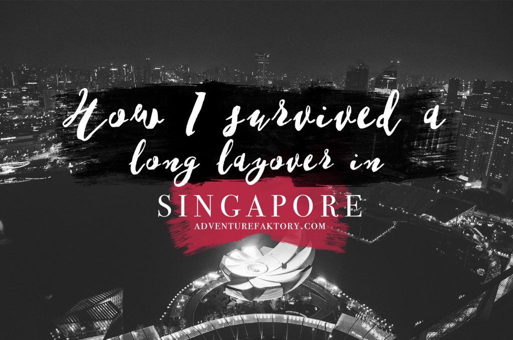 What to do in Singapore on a long layover