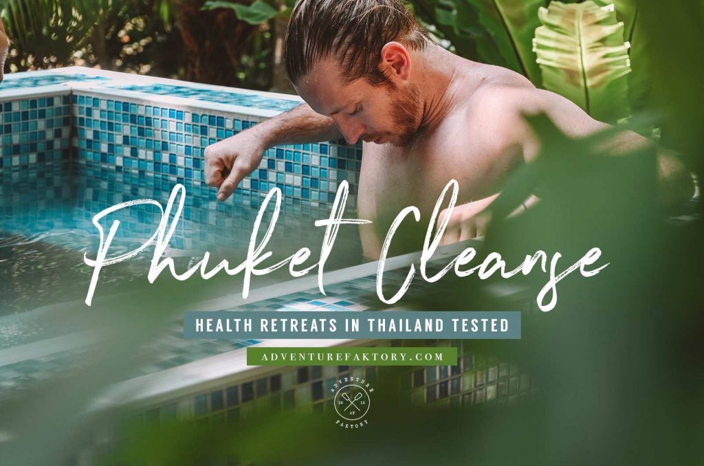 Detox retreat in Thailand at Phuket Cleanse AdventureFaktory