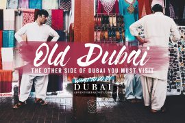 Things to do in Dubai: See Old Dubai, Dubai Creek, Bur Dubai