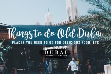 Things to do in Old Dubai