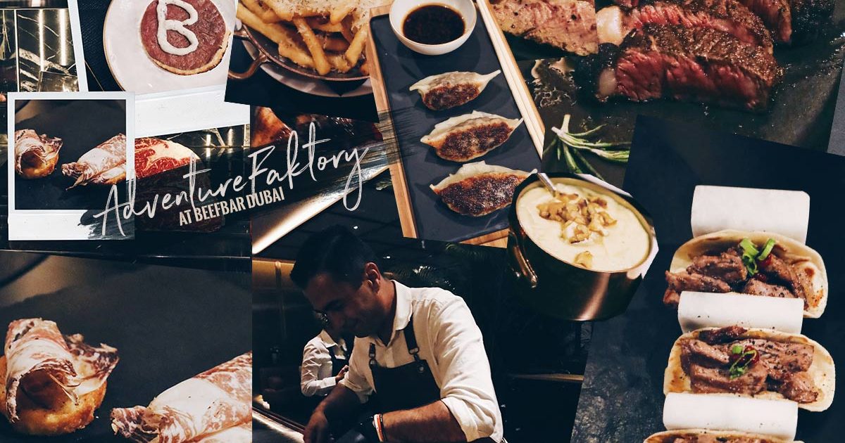 Beefbar Dubai AdventureFaktory An Expat Magazine from Singapore